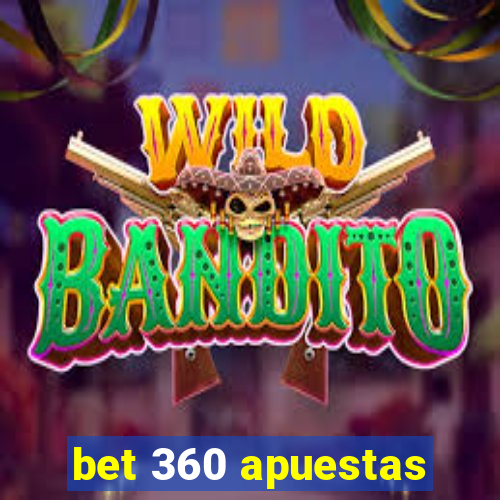 bet 360 apuestas